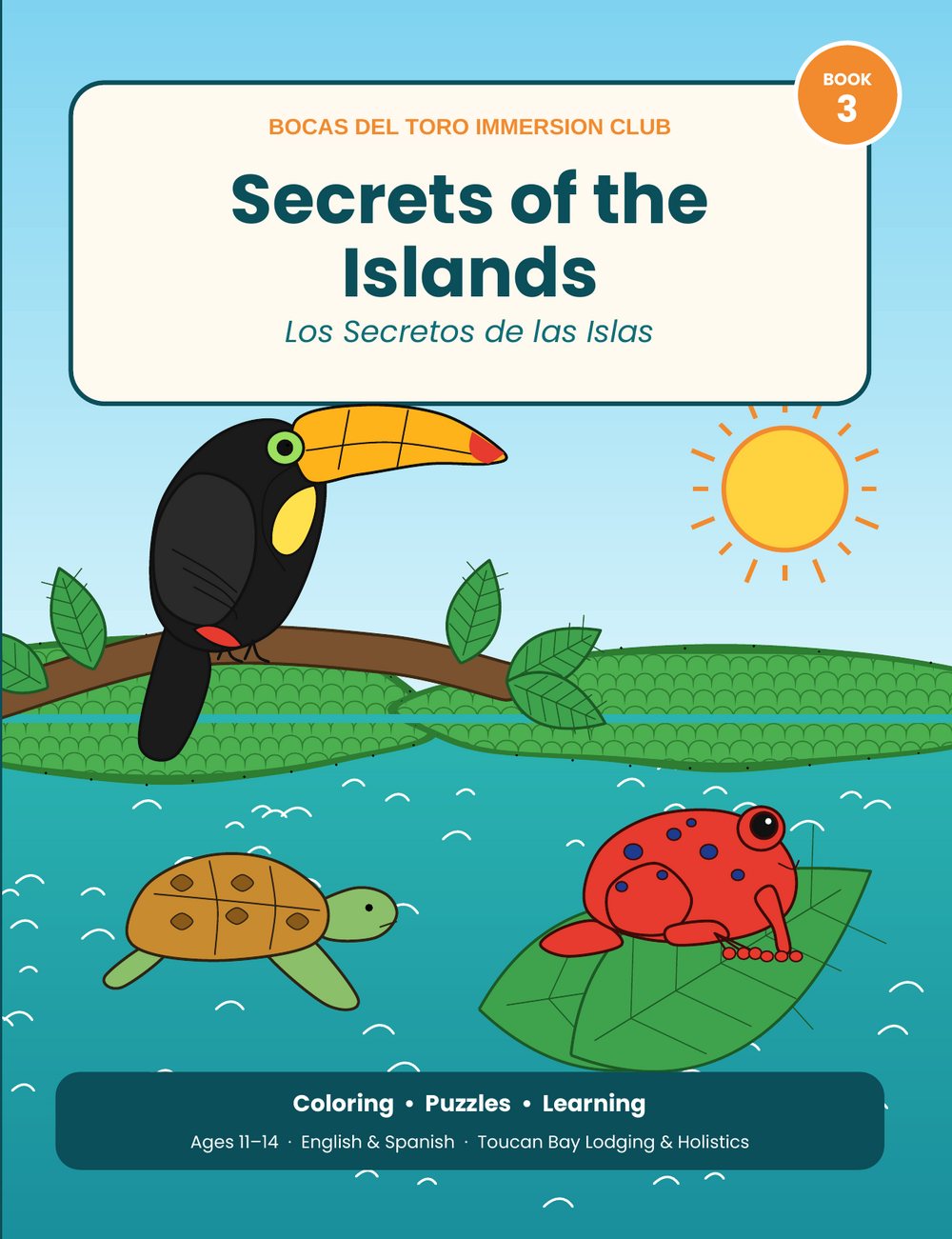 Cover of Book 3, Secrets of the Islands — a toucan on a branch above the water, with a sea turtle and a red frog on a leaf